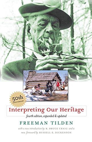 Freeman Tilden Interpreting Our Heritage 0004 Edition;updated 