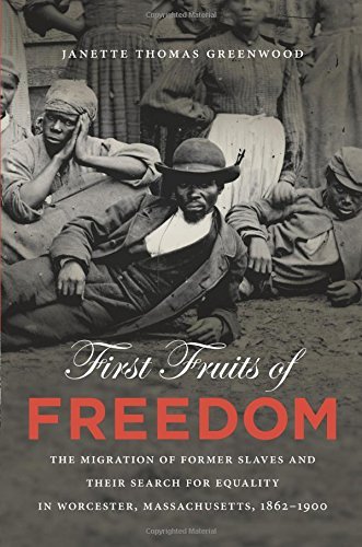 Janette Thomas Greenwood First Fruits Of Freedom The Migration Of Former Slaves And Their Search F 