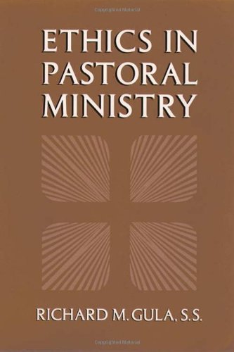 Richard M. Gula/Ethics in Pastoral Ministry