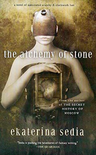 Ekaterina Sedia/The Alchemy of Stone