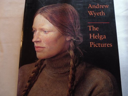 John Wilmerding/Andrew Wyeth: The Helga Pictures@Andrew Wyeth: The Helga Pictures