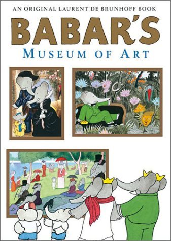 Laurent de Brunhoff/Babar's Museum of Art