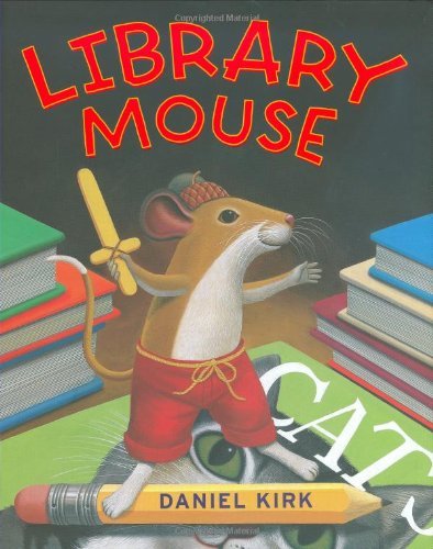 Daniel Kirk/Library Mouse #1