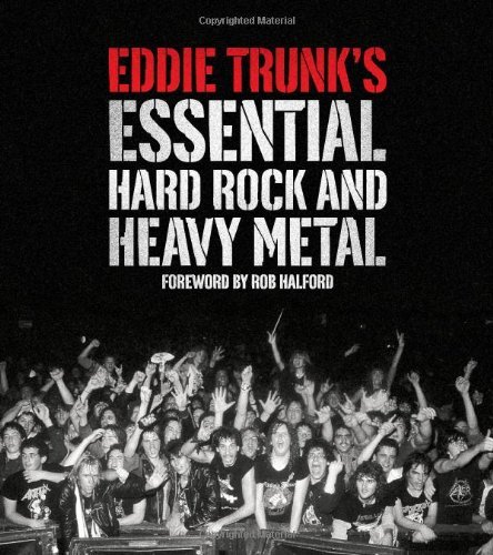 Trunk,Eddie/ Bussell,Andrea (EDT)/ Halford,Rob/Eddie Trunk's Essential Hard Rock and Heavy Metal
