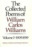 William Carlos Williams The Collected Poems Of William Carlos Williams 1909 1939 