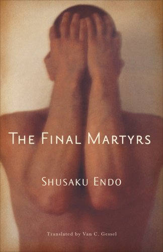 Shusaku Endo/The Final Martyrs@Revised