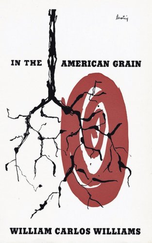 William Carlos Williams/In the American Grain