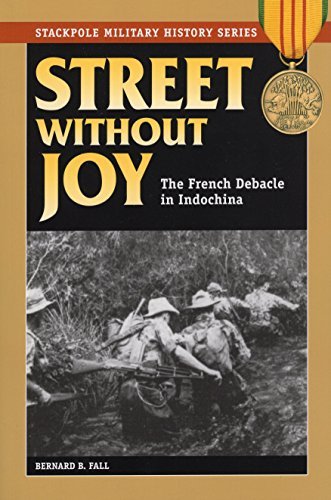 Bernard B. Fall/Street Without Joy@ The French Debacle in Indochina@Revised
