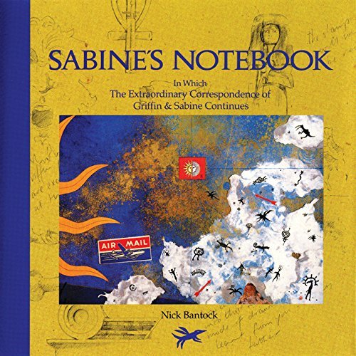 Nick Bantock/Sabine's Notebook@ In Which the Extraordinary Correspondence of Grif