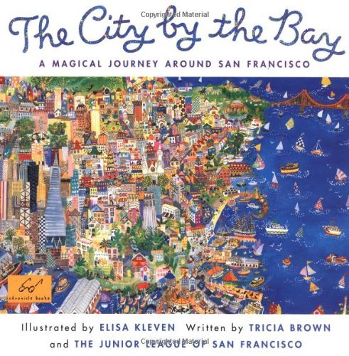Tricia Brown/City by the Bay@ A Magical Journey Around San Francisco