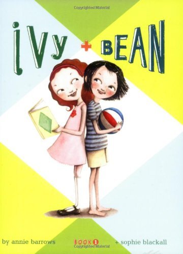 Annie Barrows/Ivy & Bean - Book 1 (Ivy and Bean Books, Books for