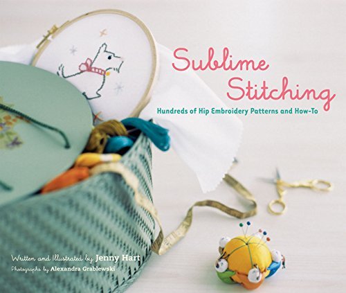 Jenny Hart Sublime Stitching Hundreds Of Hip Embroidery Patterns And How To 