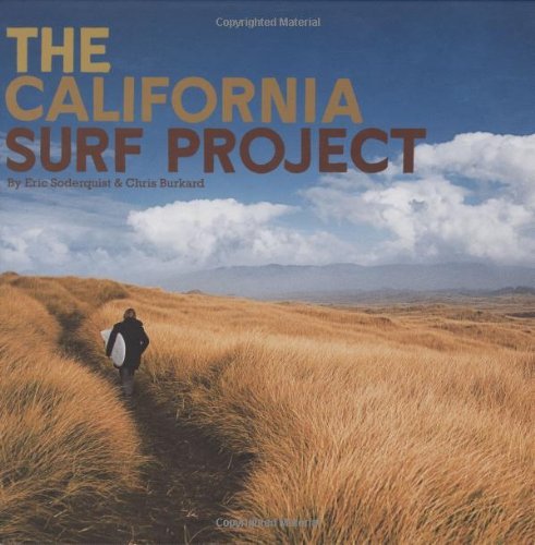 Eric Soderquist The California Surf Project [with Dvd] 