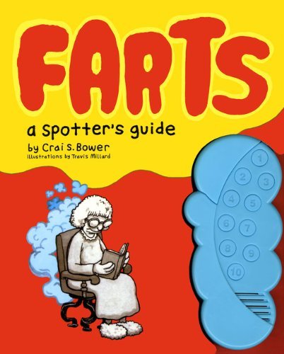 Crai S. Bower/Farts@ A Spotter's Guide [With Battery-Powered Fart Mach