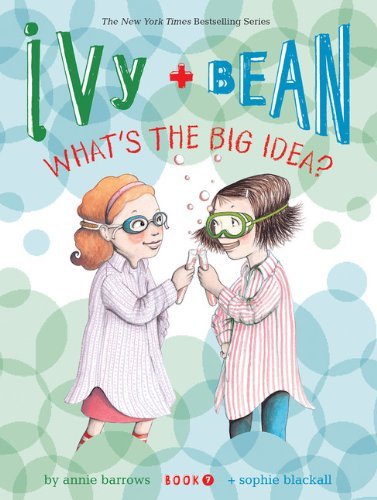 Sophie Blackall/Ivy + Bean What's the Big Idea