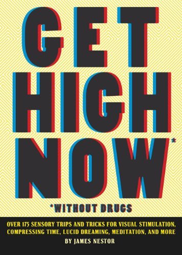 James Nestor/Get High Now Without Drugs