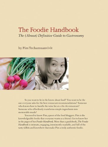 Pim Techamuanvivit/Foodie Handbook,The@The (Almost) Definitive Guide To Gastronomy