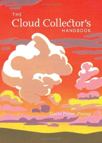 Gavin Pretor-Pinney/The Cloud Collector's Handbook