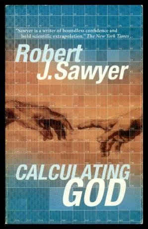Robert J. Sawyer Calculating God 