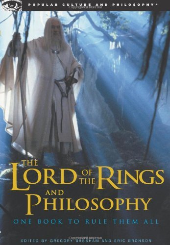 Gregory Bassham/The Lord of the Rings and Philosophy@ One Book to Rule Them All