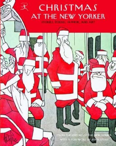 New Yorker Magazine Christmas At The New Yorker Stories Poems Humor And Art 