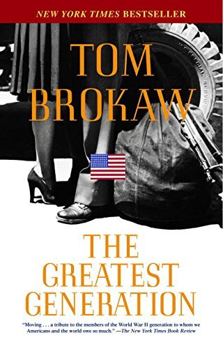 Tom Brokaw/The Greatest Generation