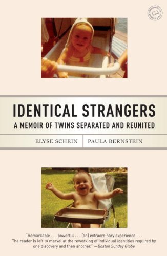 Elyse Schein/Identical Strangers@ A Memoir of Twins Separated and Reunited