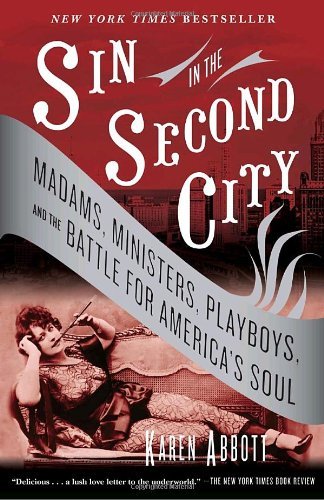 Karen Abbott/Sin In The Second City@Reprint