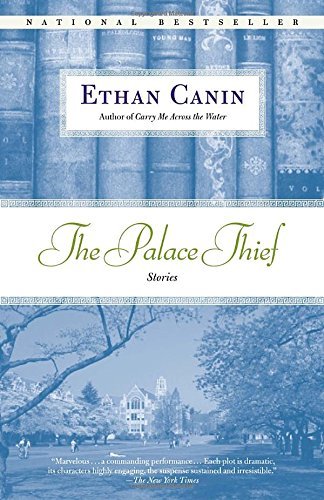 Ethan Canin/The Palace Thief