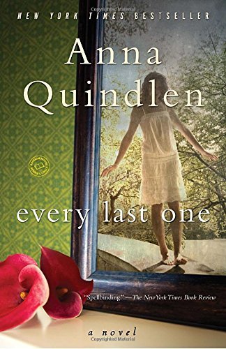 Anna Quindlen/Every Last One@Reprint