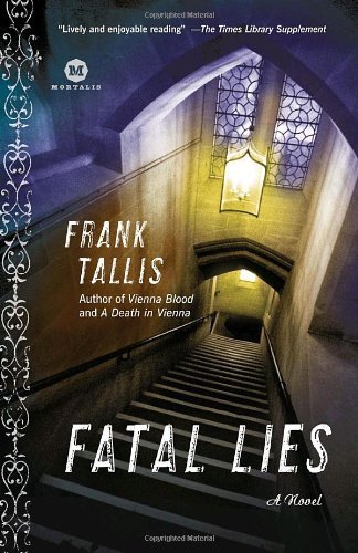 Frank Tallis/Fatal Lies@ A Max Liebermann Mystery