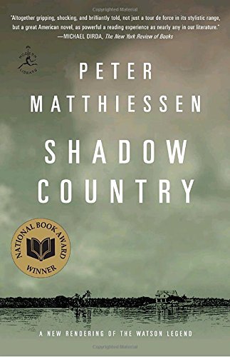 Peter Matthiessen/Shadow Country@ A New Rendering of the Watson Legend