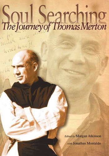 Morgan C. Atkinson/Soul Searching@ The Journey of Thomas Merton