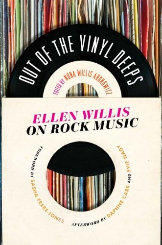 Nona Willis Aronowitz/Out Of The Vinyl Deeps@Ellen Willis On Rock Music