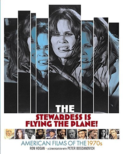 Ron Hogan/Stewardess Is Flying The Plane!@American Films Of The 1970's