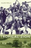 Allen Wells Tropical Zion General Trujillo Fdr And The Jews Of Sos?a 