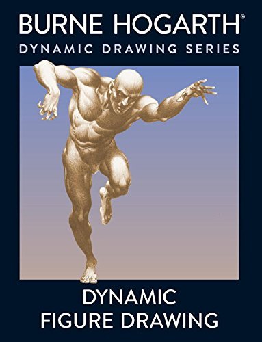 Burne Hogarth/Dynamic Figure Drawing@ A New Approach to Drawing the Moving Figure in De