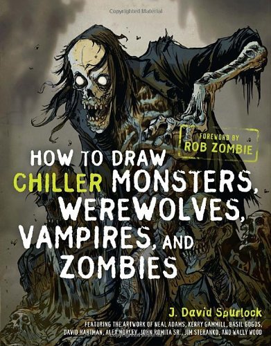 J. David Spurlock How To Draw Chiller Monsters Werewolves Vampires 