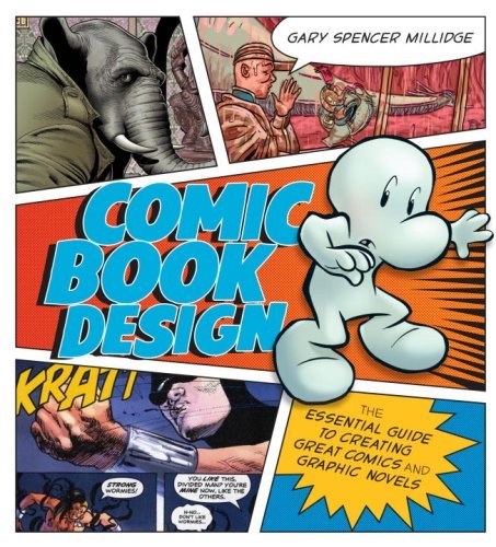 Gary Spencer Millidge/Comic Book Design@The Essential Guide To Creating Great Comics And