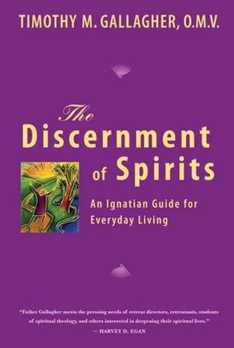 Gallagher/The Discernment of Spirits@ An Ignatian Guide for Everyday Living