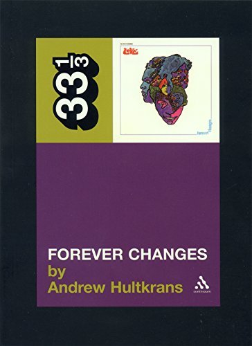 Andrew Hultkrans/Love's Forever Changes@33 1/3