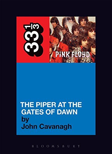 John Cavanagh Pink Floyd's The Piper At The Gates Of Dawn 33 1 3 