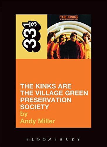 Andy Miller/Kinks' The Kinks Are The Village Green Preserv@33 1/3
