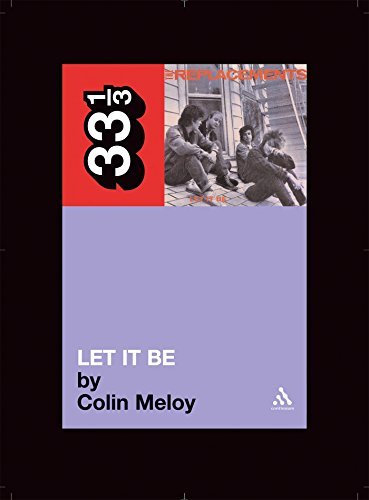 Colin Meloy The Replacements' Let It Be 33 1 3 