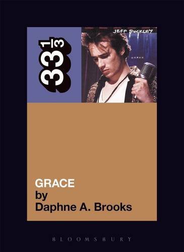 Daphne A. Brooks/Jeff Buckley's Grace@33 1/3