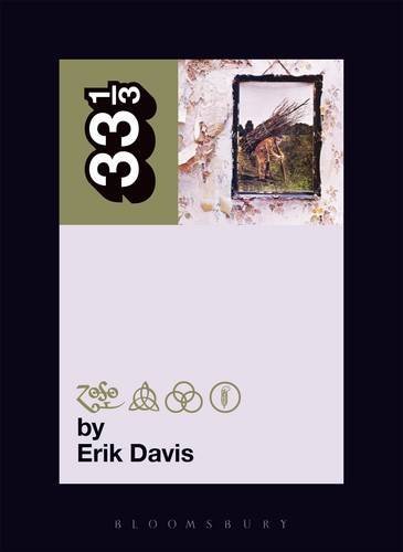 Erik Davis/Led Zeppelin's Led Zeppelin Iv@33 1/3