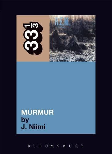 J. Niimi/R.E.M.'s Murmur@33 1/3