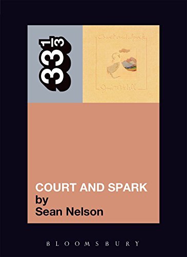 Sean Nelson/Joni Mitchell's Court And Spark@33 1/3