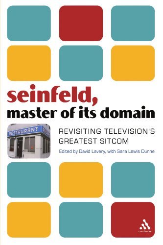 David Lavery/Seinfeld, Master of Its Domain@ Revisiting Television's Greatest Sitcom