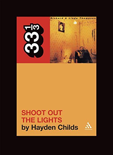 Hayden Childs/Richard & Linda Thompson's Shoot Out The Lights@33 1/3